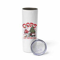 Funny Oops I Got Another Tree Funny Christmas Goose Skinny Tumbler - Wonder Print Shop