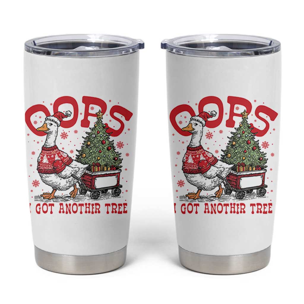 Funny Oops I Got Another Tree Funny Christmas Goose Tumbler Cup - Wonder Print Shop