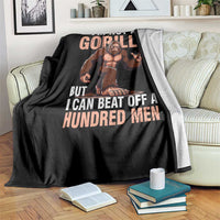 I'm Not A Gorilla But I Can't Beat Off A Hundred Men Throw Blanket Funny Bigfoot Meme - Wonder Print Shop