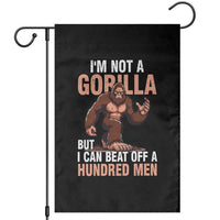 I'm Not A Gorilla But I Can't Beat Off A Hundred Men Garden Flag Funny Bigfoot Meme - Wonder Print Shop