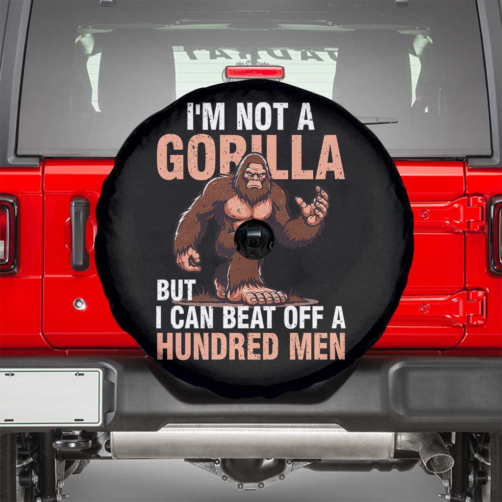 I'm Not A Gorilla But I Can't Beat Off A Hundred Men Spare Tire Cover Funny Bigfoot Meme - Wonder Print Shop