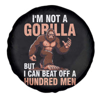 I'm Not A Gorilla But I Can't Beat Off A Hundred Men Spare Tire Cover Funny Bigfoot Meme - Wonder Print Shop