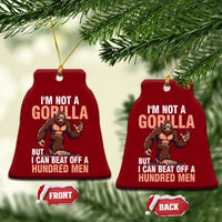 I'm Not A Gorilla But I Can't Beat Off A Hundred Men Ceramic Ornament Funny Bigfoot Meme - Wonder Print Shop