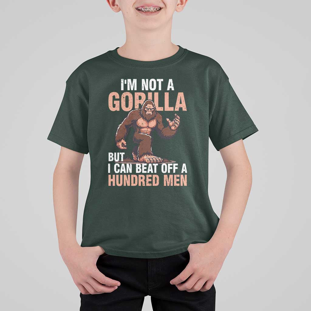 I'm Not A Gorilla But I Can't Beat Off A Hundred Men T Shirt For Kid Funny Bigfoot Meme - Wonder Print Shop