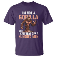 I'm Not A Gorilla But I Can't Beat Off A Hundred Men T Shirt Funny Bigfoot Meme - Wonder Print Shop