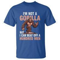 I'm Not A Gorilla But I Can't Beat Off A Hundred Men T Shirt Funny Bigfoot Meme - Wonder Print Shop