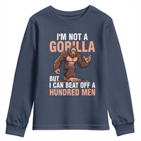 I'm Not A Gorilla But I Can't Beat Off A Hundred Men Youth Sweatshirt Funny Bigfoot Meme - Wonder Print Shop