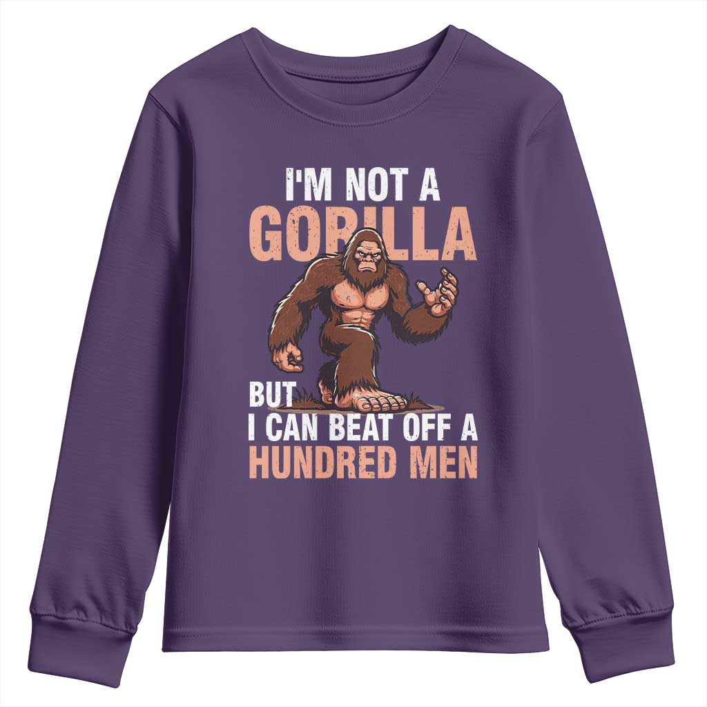 I'm Not A Gorilla But I Can't Beat Off A Hundred Men Youth Sweatshirt Funny Bigfoot Meme - Wonder Print Shop