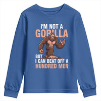 I'm Not A Gorilla But I Can't Beat Off A Hundred Men Youth Sweatshirt Funny Bigfoot Meme - Wonder Print Shop