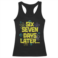 Funny 67 Days Later Racerback Tank Top 67 Days Of School Meme Teacher - Wonder Print Shop