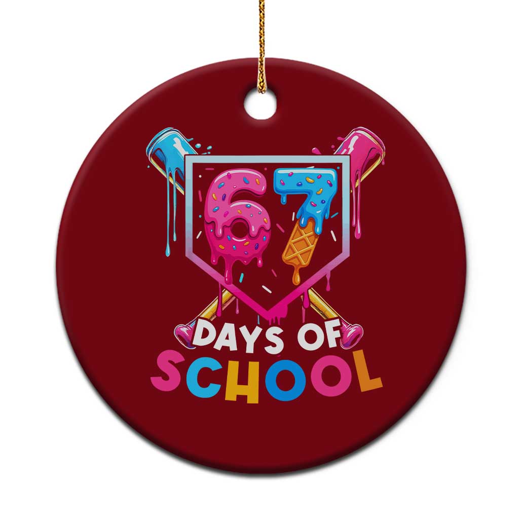 Funny 67 Days Of School Baseball Drip Ceramic Ornament Six Seven Meme Gen Alpha - Wonder Print Shop