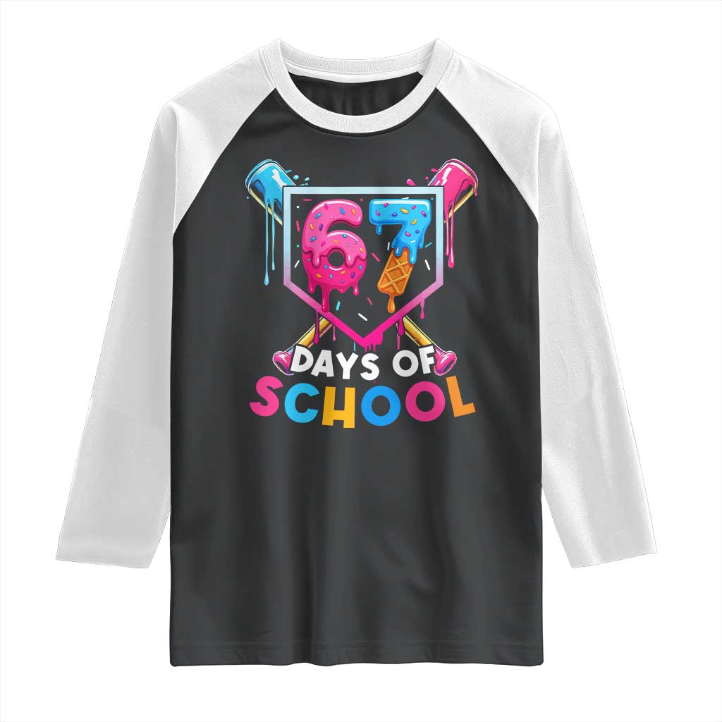 Funny 67 Days Of School Baseball Drip Raglan Shirt Six Seven Meme Gen Alpha - Wonder Print Shop