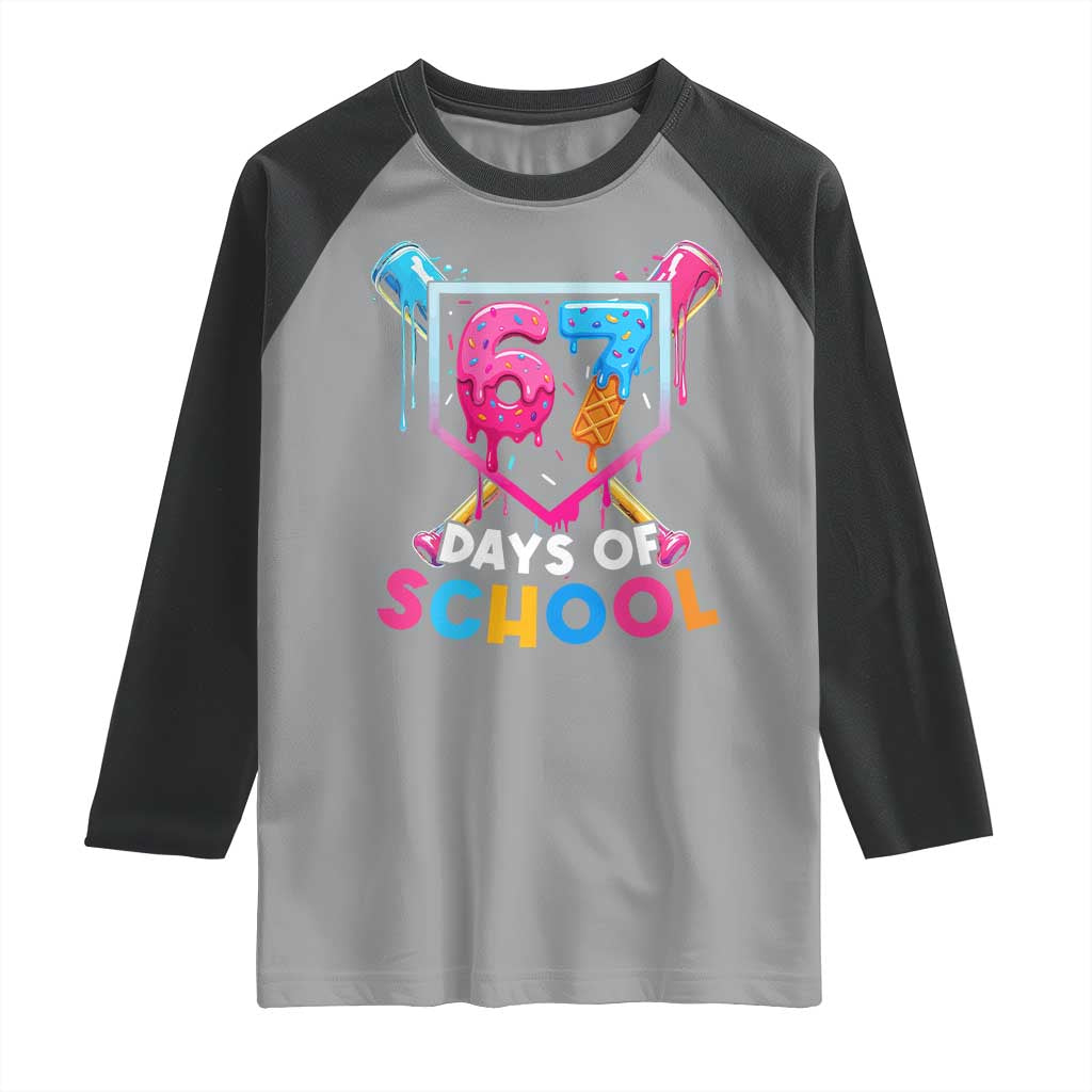Funny 67 Days Of School Baseball Drip Raglan Shirt Six Seven Meme Gen Alpha - Wonder Print Shop