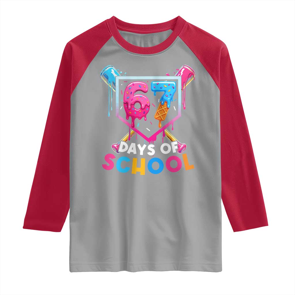 Funny 67 Days Of School Baseball Drip Raglan Shirt Six Seven Meme Gen Alpha - Wonder Print Shop