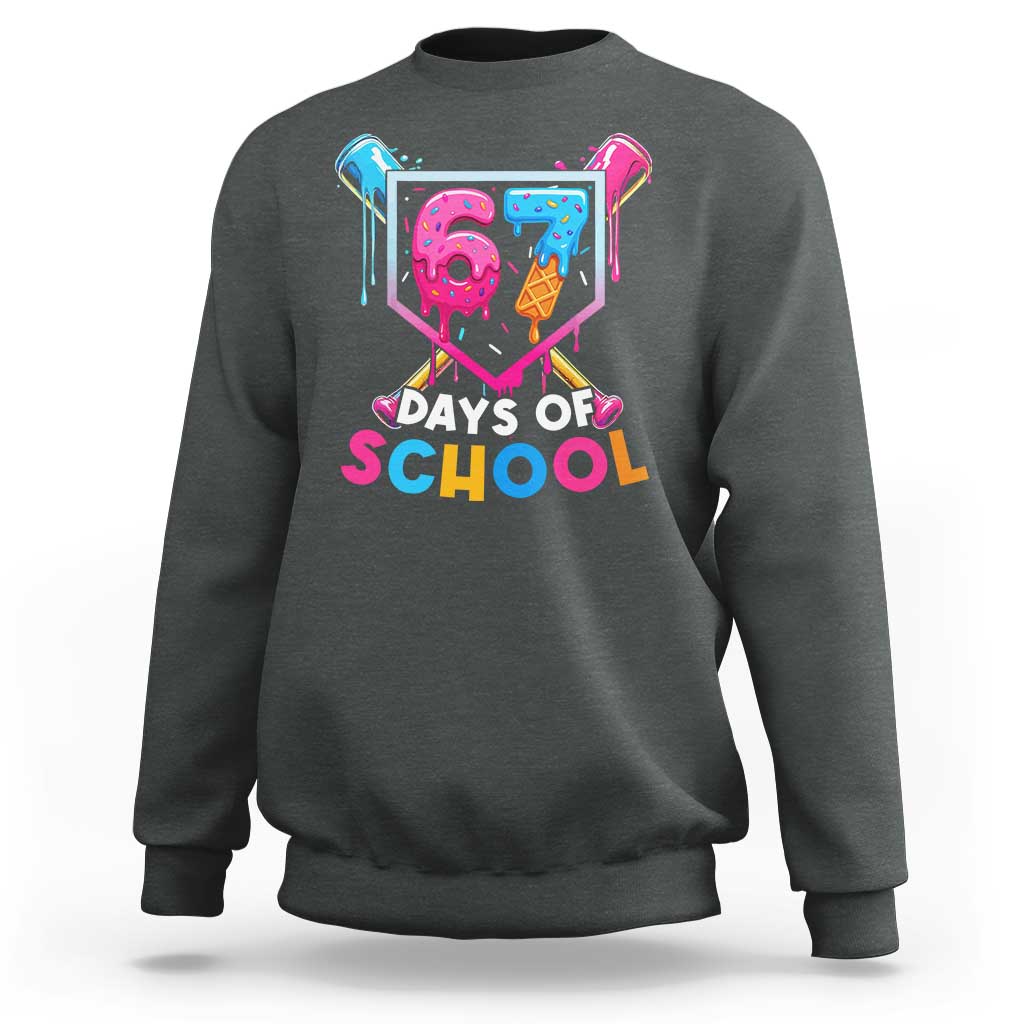 Funny 67 Days Of School Baseball Drip Sweatshirt Six Seven Meme Gen Alpha - Wonder Print Shop