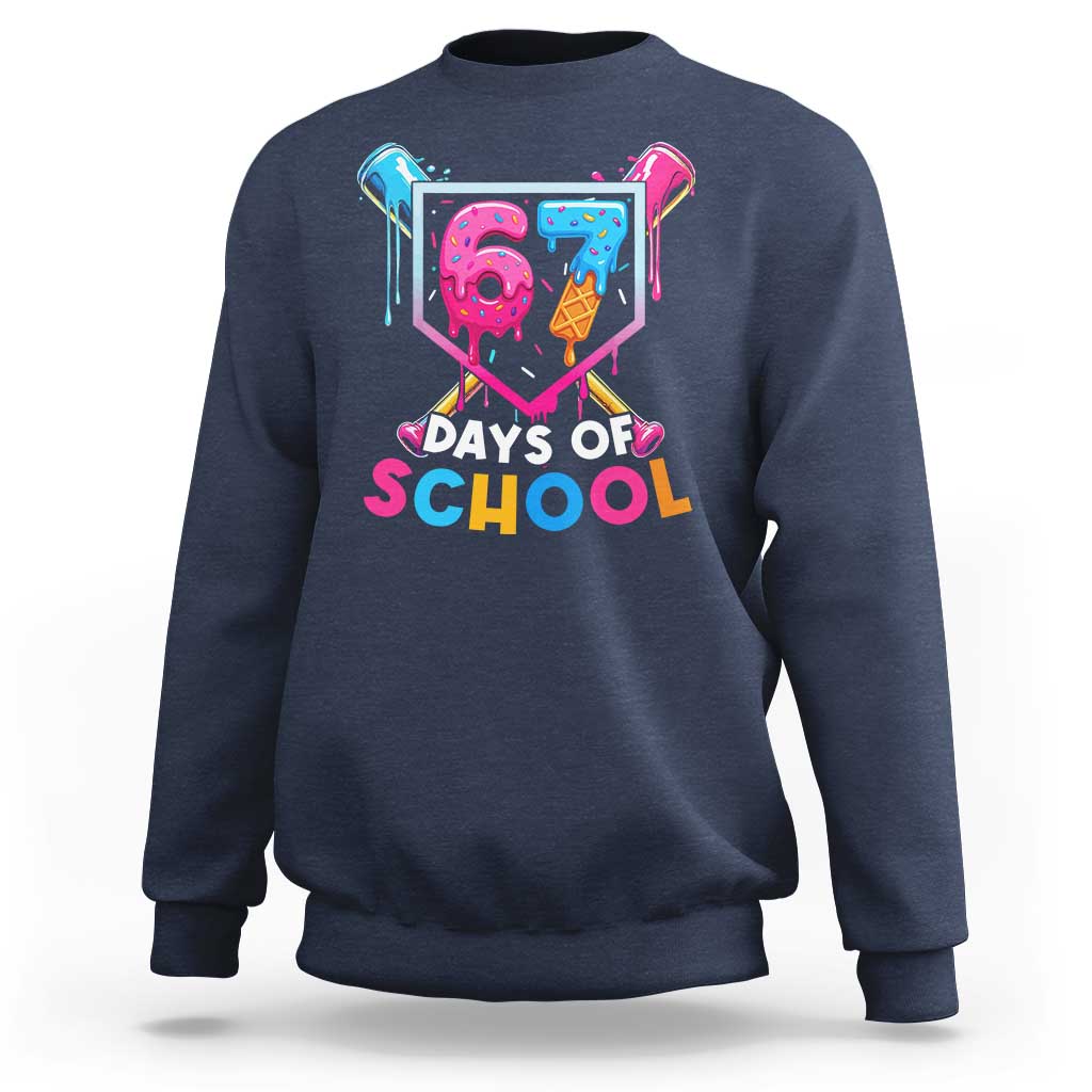 Funny 67 Days Of School Baseball Drip Sweatshirt Six Seven Meme Gen Alpha - Wonder Print Shop