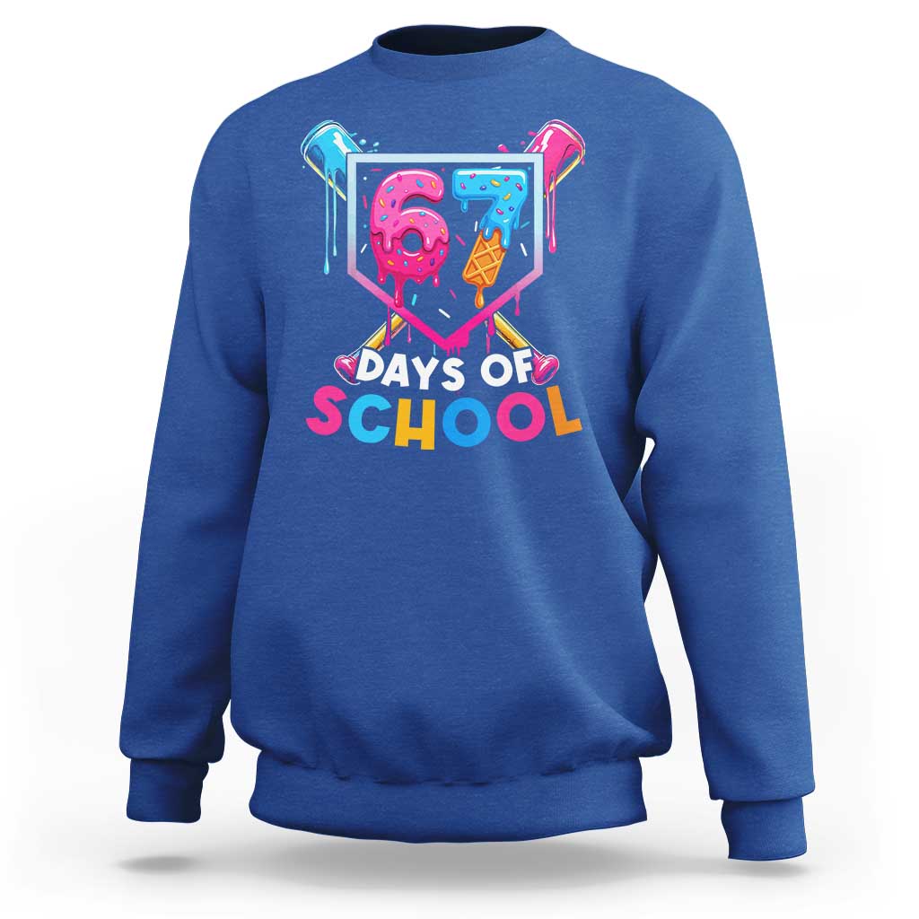Funny 67 Days Of School Baseball Drip Sweatshirt Six Seven Meme Gen Alpha - Wonder Print Shop