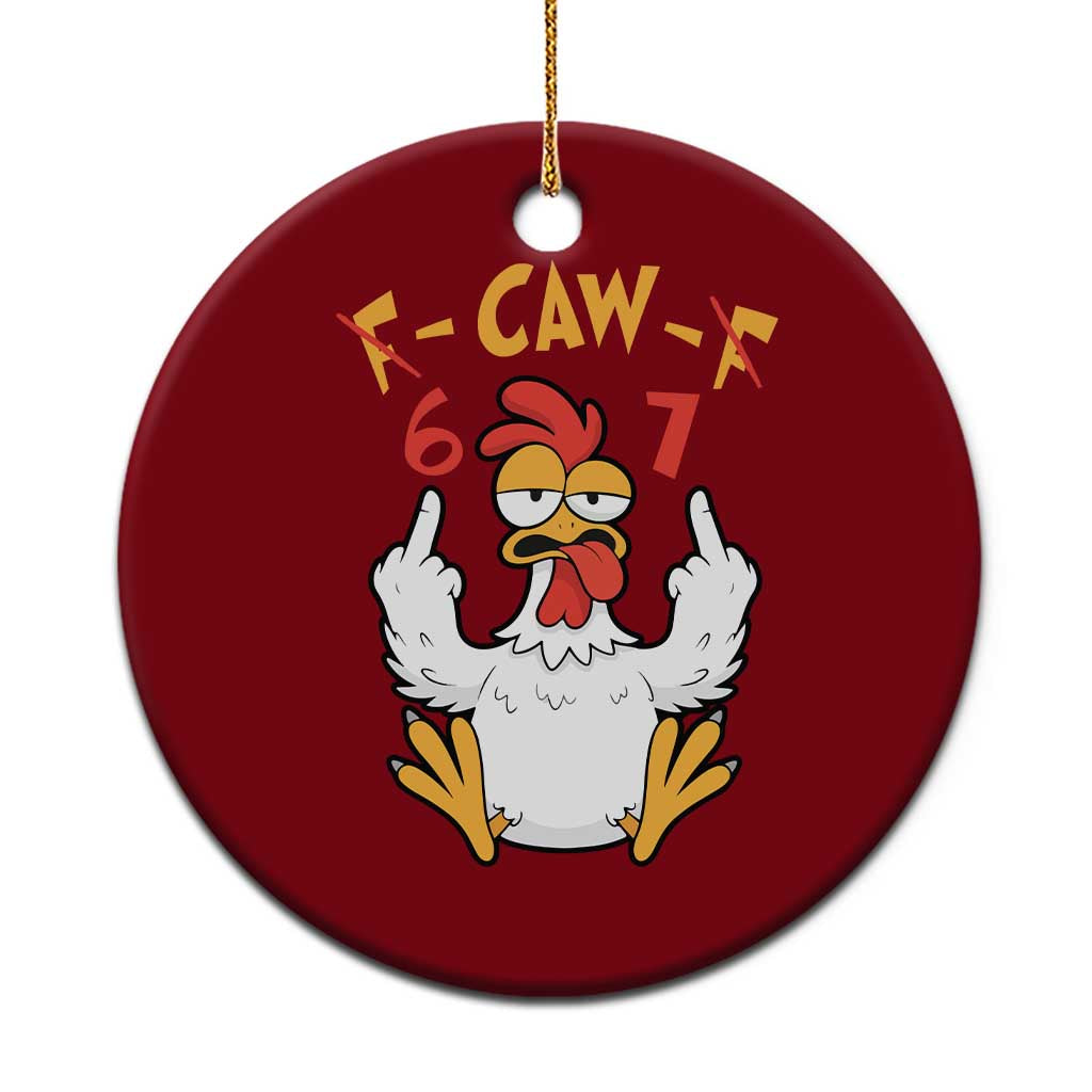 Funny F Caw F 67 Meme Ceramic Ornament Cartoon Chicken Six Seven Poultry Humor - Wonder Print Shop