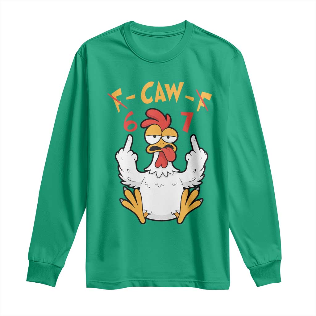 Funny F Caw F 67 Meme Long Sleeve Shirt Cartoon Chicken Six Seven Poultry Humor - Wonder Print Shop