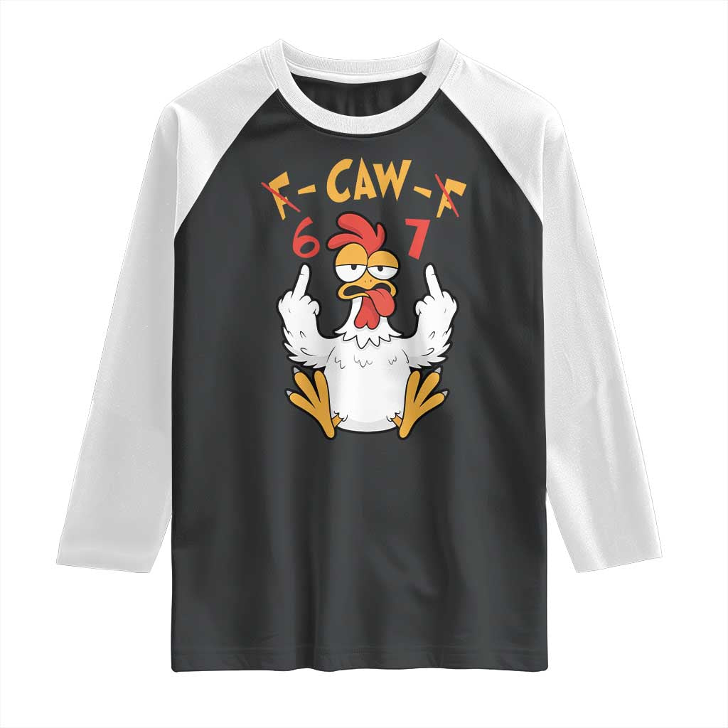 Funny F Caw F 67 Meme Raglan Shirt Cartoon Chicken Six Seven Poultry Humor - Wonder Print Shop