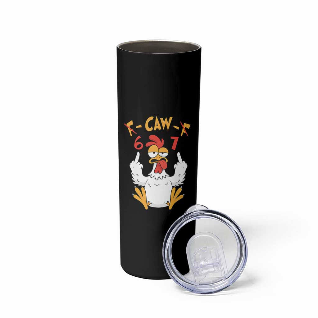 Funny F Caw F 67 Meme Skinny Tumbler Cartoon Chicken Six Seven Poultry Humor - Wonder Print Shop