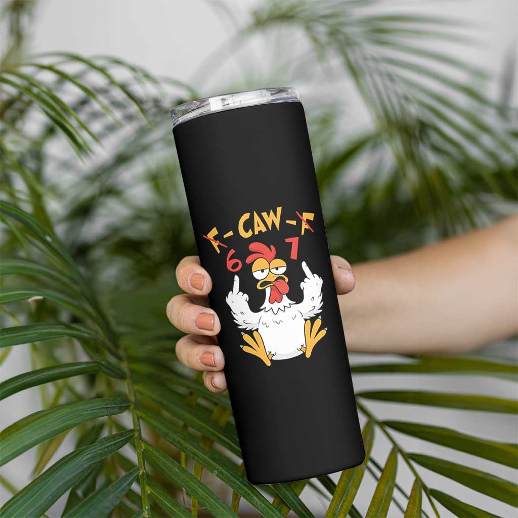 Funny F Caw F 67 Meme Skinny Tumbler Cartoon Chicken Six Seven Poultry Humor - Wonder Print Shop
