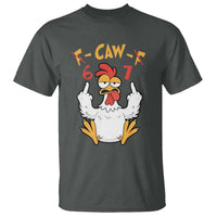 Funny F Caw F 67 Meme T Shirt Cartoon Chicken Six Seven Poultry Humor - Wonder Print Shop