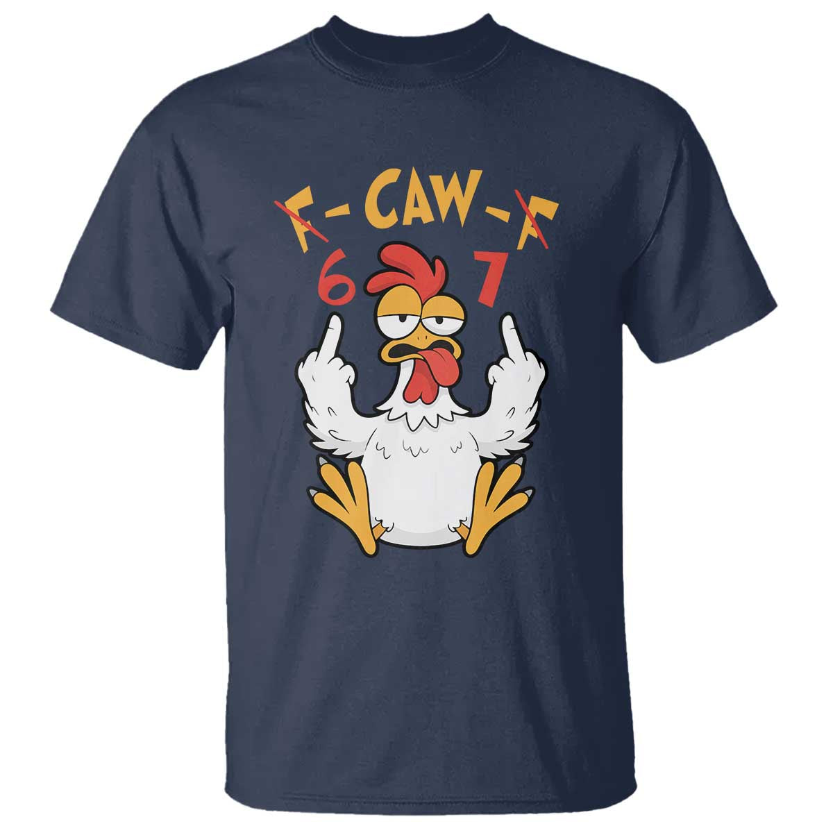 Funny F Caw F 67 Meme T Shirt Cartoon Chicken Six Seven Poultry Humor - Wonder Print Shop