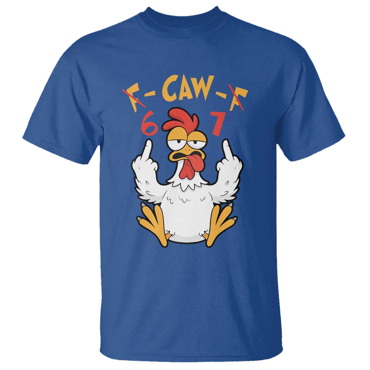 Funny F Caw F 67 Meme T Shirt Cartoon Chicken Six Seven Poultry Humor - Wonder Print Shop