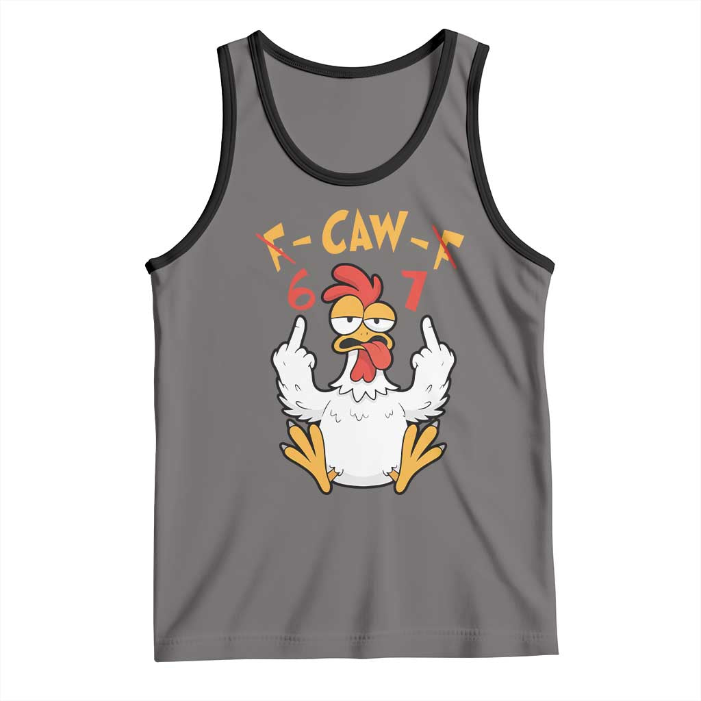 Funny F Caw F 67 Meme Tank Top Cartoon Chicken Six Seven Poultry Humor - Wonder Print Shop