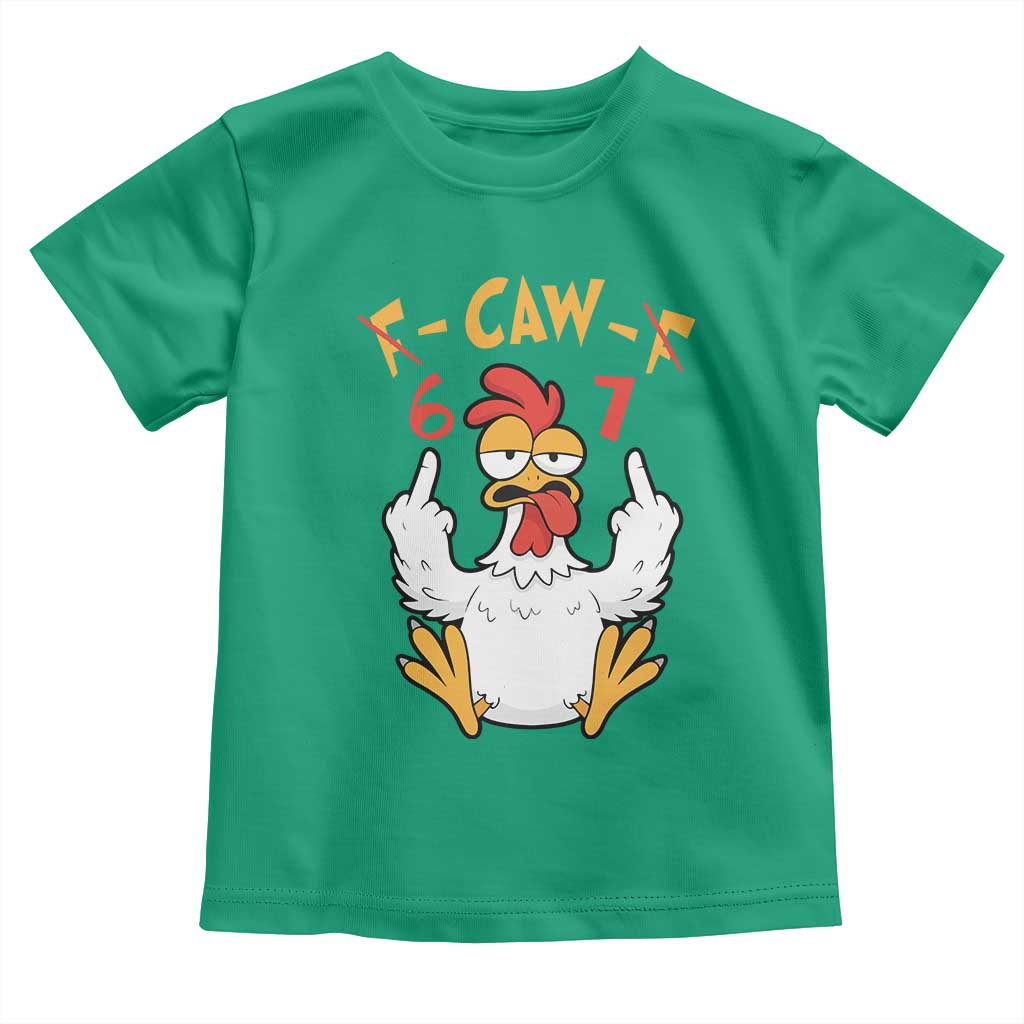 Funny F Caw F 67 Meme Toddler T Shirt Cartoon Chicken Six Seven Poultry Humor - Wonder Print Shop