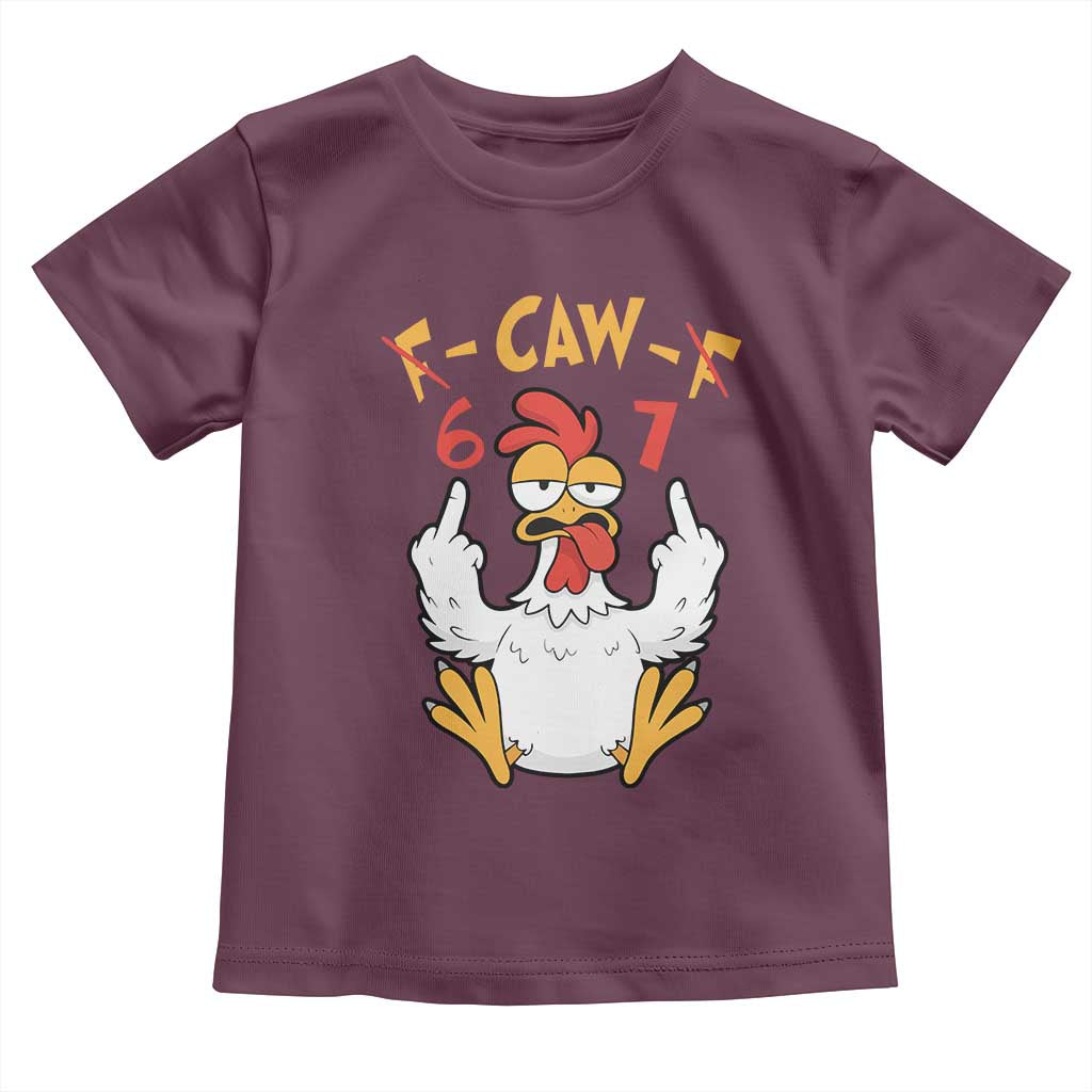 Funny F Caw F 67 Meme Toddler T Shirt Cartoon Chicken Six Seven Poultry Humor - Wonder Print Shop