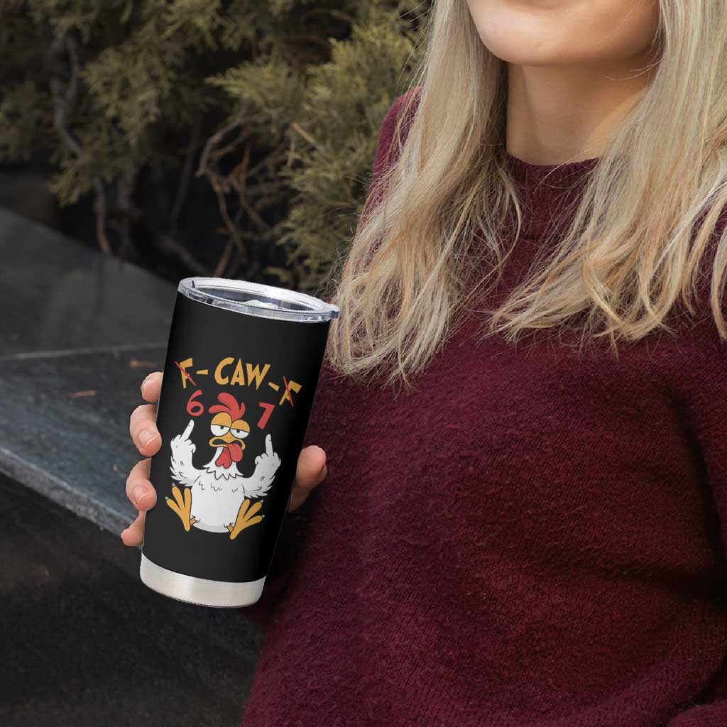 Funny F Caw F 67 Meme Tumbler Cup Cartoon Chicken Six Seven Poultry Humor - Wonder Print Shop
