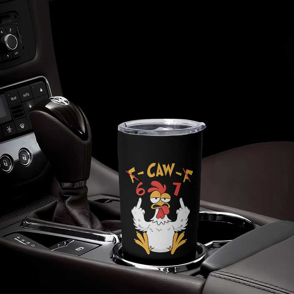 Funny F Caw F 67 Meme Tumbler Cup Cartoon Chicken Six Seven Poultry Humor - Wonder Print Shop