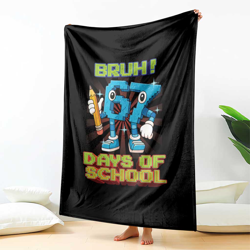 Funny Bruh 67 Days Of School Throw Blanket Six Seven Meme Pixel Game Gen Alpha - Wonder Print Shop
