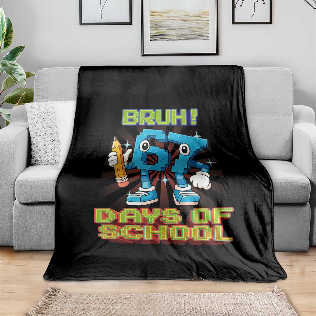 Funny Bruh 67 Days Of School Throw Blanket Six Seven Meme Pixel Game Gen Alpha - Wonder Print Shop