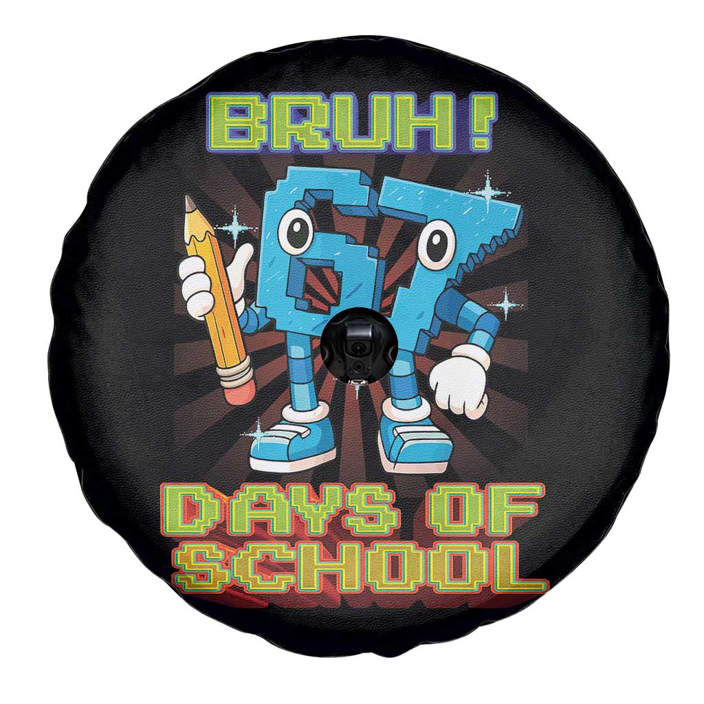 Funny Bruh 67 Days Of School Spare Tire Cover Six Seven Meme Pixel Game Gen Alpha - Wonder Print Shop