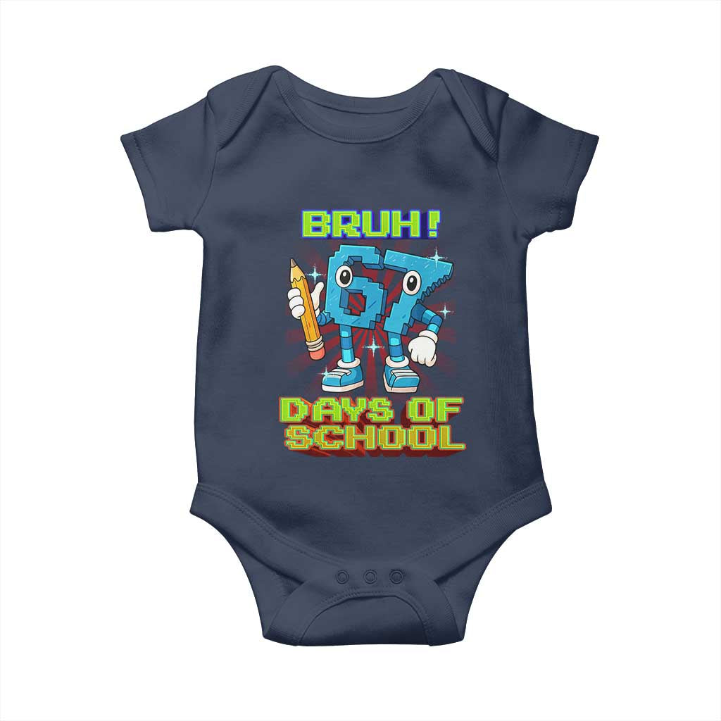 Funny Bruh 67 Days Of School Baby Onesie Six Seven Meme Pixel Game Gen Alpha - Wonder Print Shop