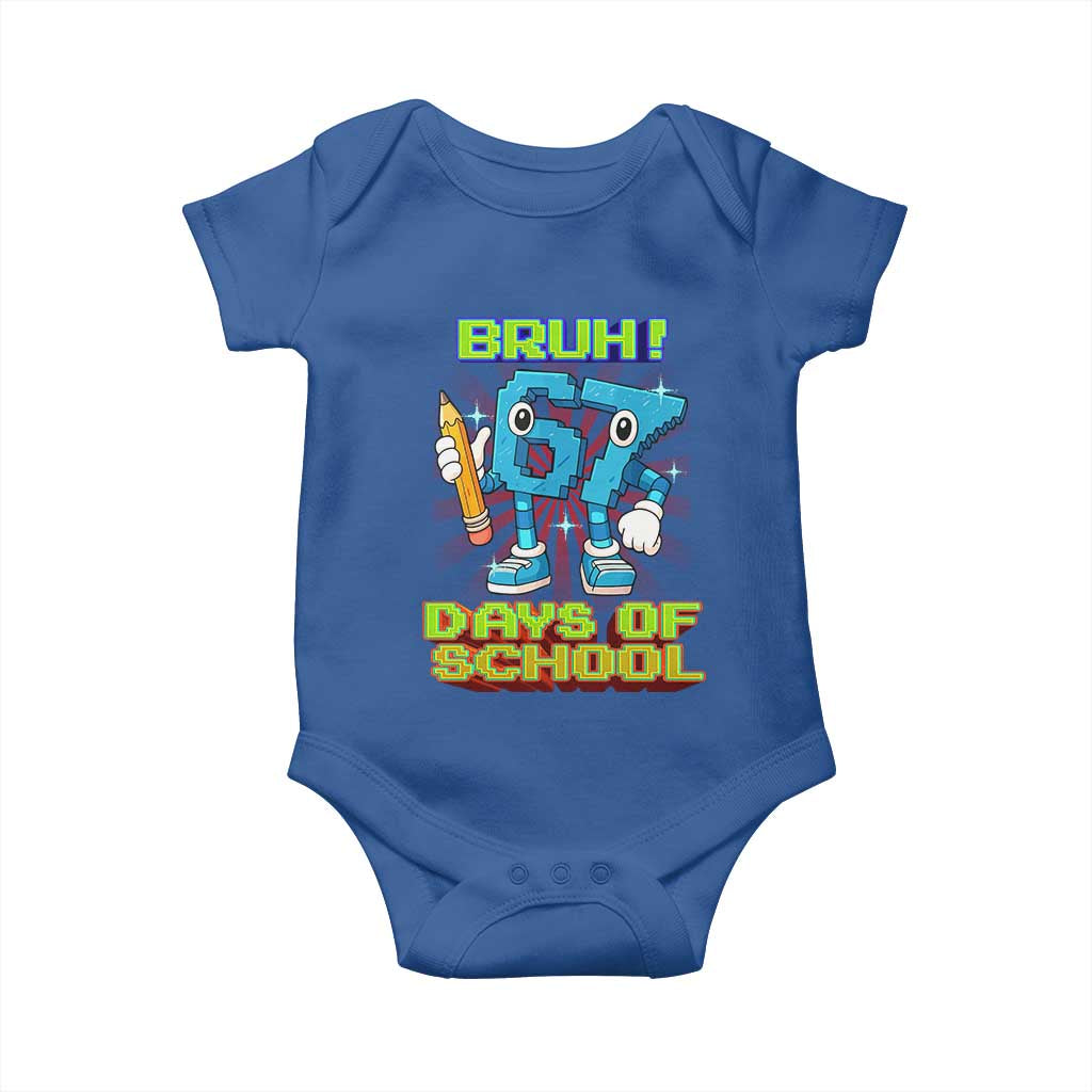 Funny Bruh 67 Days Of School Baby Onesie Six Seven Meme Pixel Game Gen Alpha - Wonder Print Shop