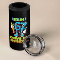 Funny Bruh 67 Days Of School 4 in 1 Can Cooler Tumbler Six Seven Meme Pixel Game Gen Alpha - Wonder Print Shop