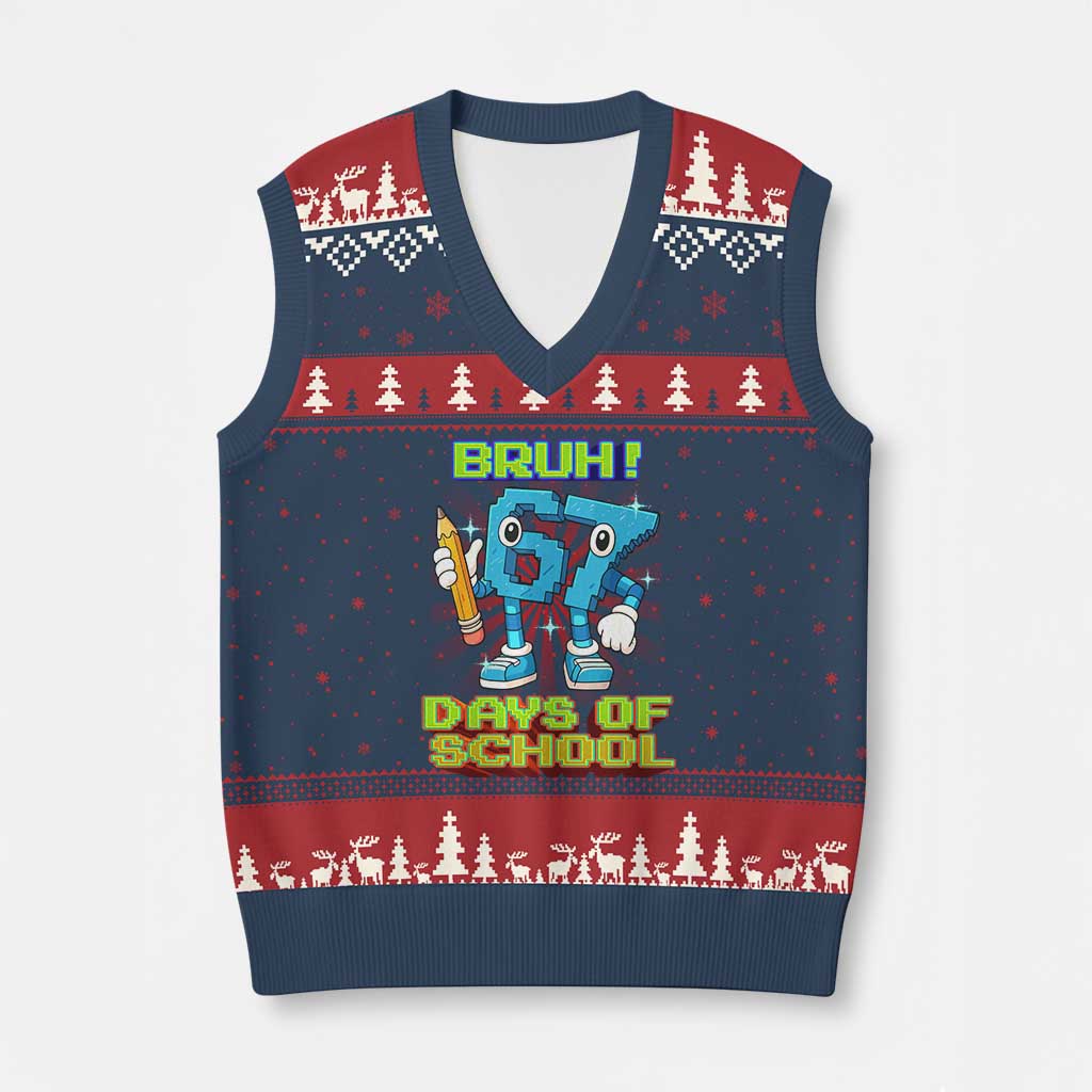 Funny Bruh 67 Days Of School V-Neck Knit Sweater Vest Six Seven Meme Pixel Game Gen Alpha - Wonder Print Shop