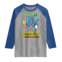 Funny Bruh 67 Days Of School Raglan Shirt Six Seven Meme Pixel Game Gen Alpha - Wonder Print Shop