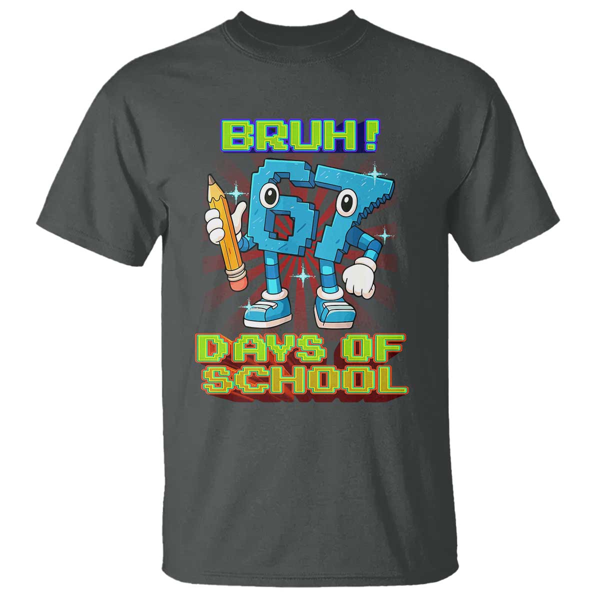 Funny Bruh 67 Days Of School T Shirt Six Seven Meme Pixel Game Gen Alpha - Wonder Print Shop