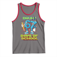Funny Bruh 67 Days Of School Tank Top Six Seven Meme Pixel Game Gen Alpha - Wonder Print Shop