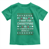 All I Want For Christmas Is My Students To Stop Saying 67 Toddler T Shirt Funny Xmas Six Seven Teacher - Wonder Print Shop