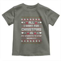 All I Want For Christmas Is My Students To Stop Saying 67 Toddler T Shirt Funny Xmas Six Seven Teacher - Wonder Print Shop