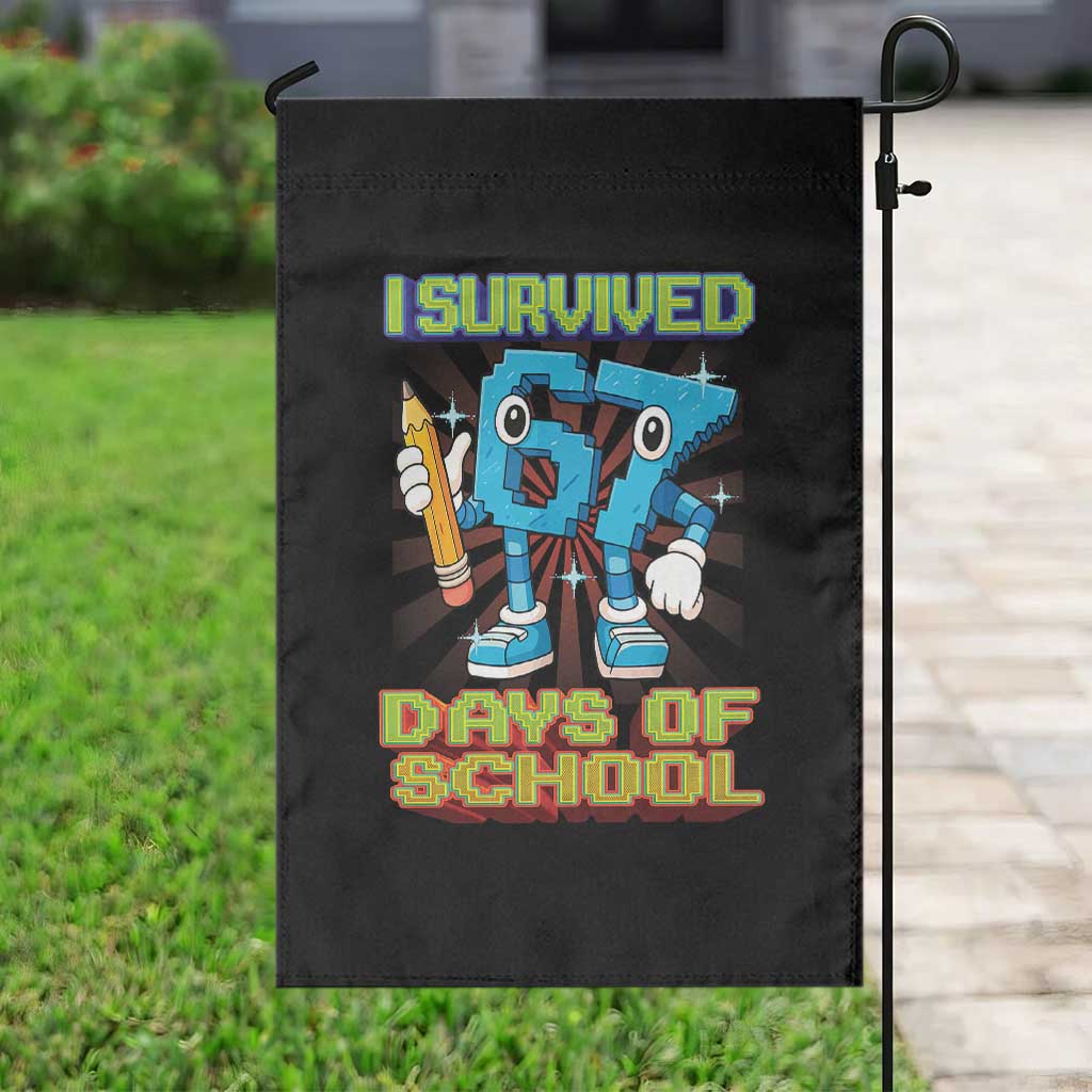 Funny I Survived 67 Days Of School Garden Flag Six Seven Meme Pixel Game Gen Alpha - Wonder Print Shop
