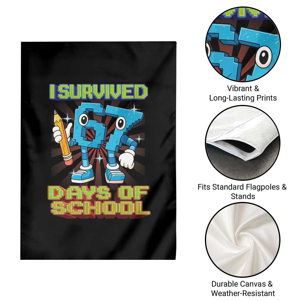 Funny I Survived 67 Days Of School Garden Flag Six Seven Meme Pixel Game Gen Alpha - Wonder Print Shop
