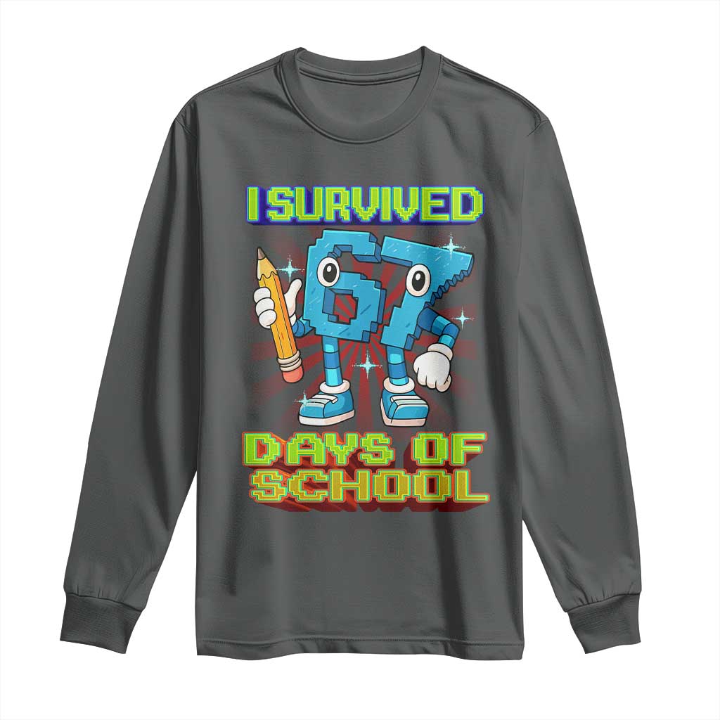 Funny I Survived 67 Days Of School Long Sleeve Shirt Six Seven Meme Pixel Game Gen Alpha - Wonder Print Shop