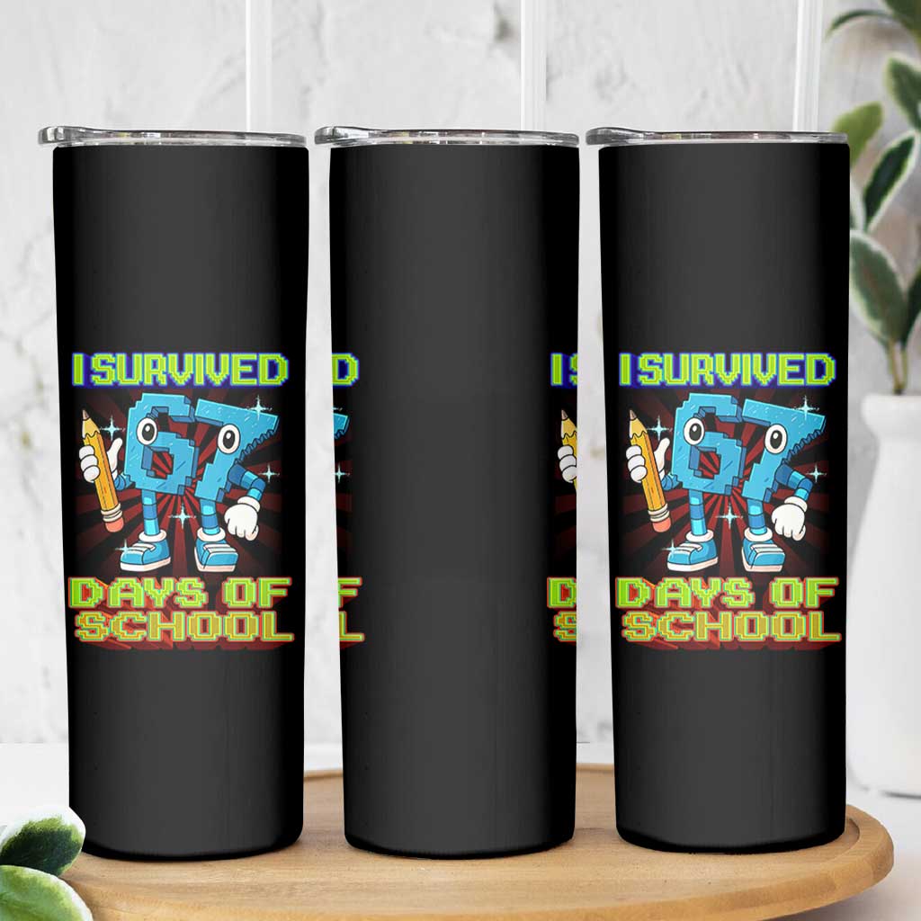Funny I Survived 67 Days Of School Skinny Tumbler Six Seven Meme Pixel Game Gen Alpha - Wonder Print Shop